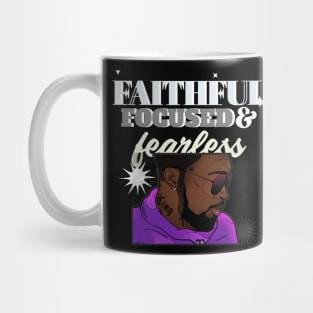 Faithful, Focused and Fearless Mug